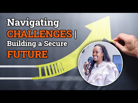 Navigating Challenges: Building a Secure Future [Video]