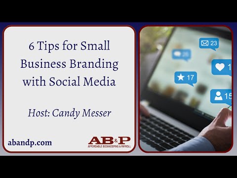 6 Tips for Small Business Branding with Social Media [Video]