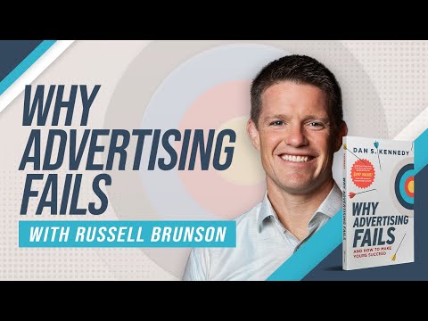 Why Advertising Fails with Russell Brunson [Video]