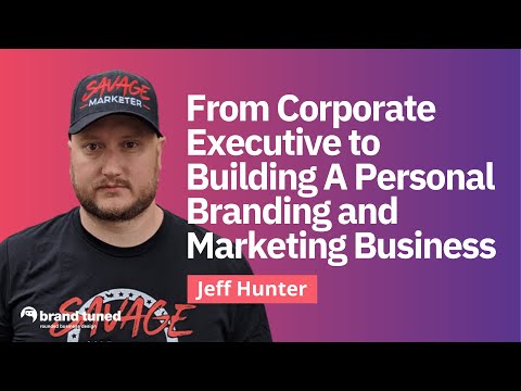 Building A Personal Brand: Jeff Hunter’s Story [Video]