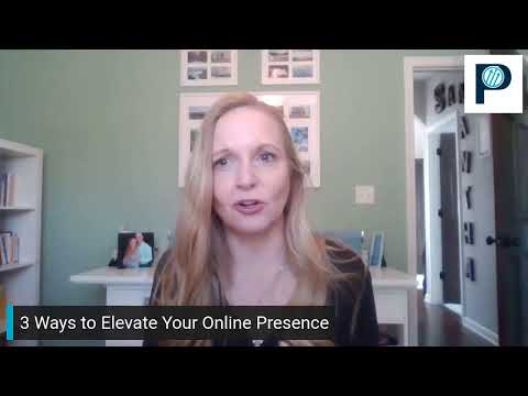 3 Ways to Elevate Your Online Presence [Video]