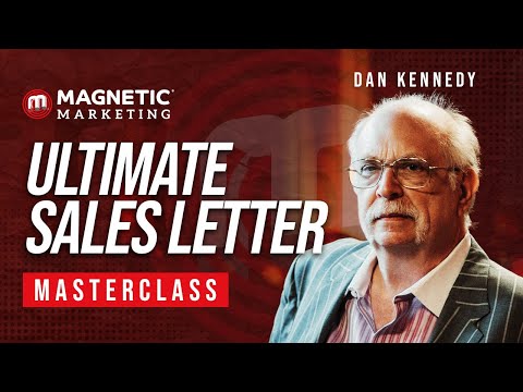 Ultimate Sales Letter Masterclass with Dan Kennedy [Video]