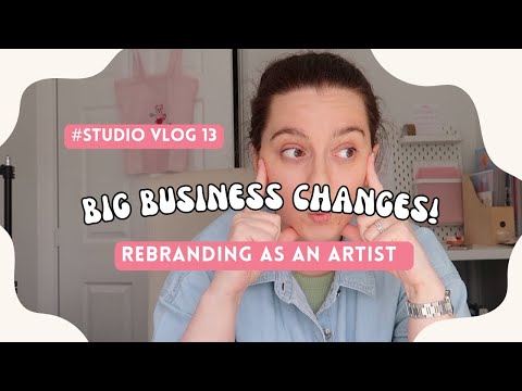 Changes to My Art Business | How I Brand Myself | Small Business Diaries | Studio Vlog 13 [Video]