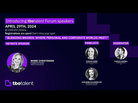 tbotalent Forum | Blending brands: Where personal and corporate worlds meet! [Video]