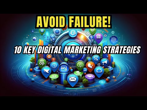 🌟 “The Definitive Guide: 10 Essential Digital Marketing Strategies for Success!” 🚀 [Video]