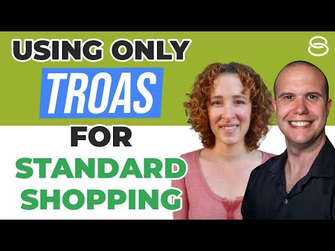 💣 Using Only Target ROAS Bidding for Standard Shopping Campaigns [Video]