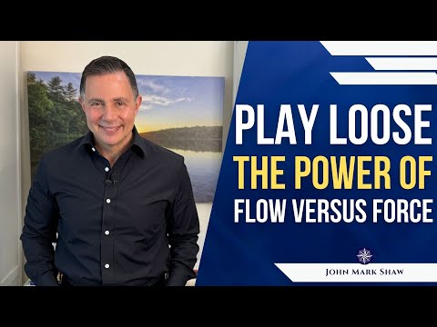 Play Loose: The Power of Flow Versus Force [Video]
