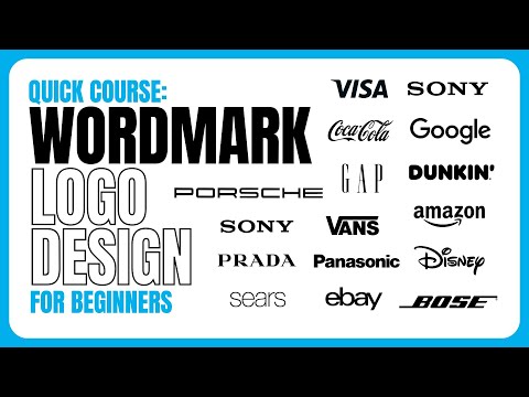 Wordmark Logo Design: A Quick Course for Beginners [Video]