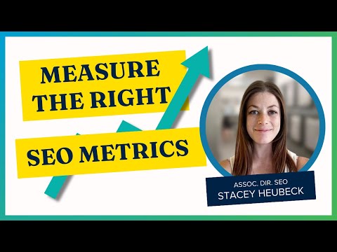 How to measure the right SEO metrics [Video]