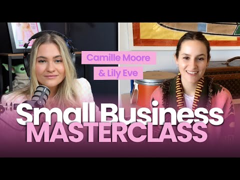 Guest 02: Lily Eve. Small Business Branding Masterclass [Video]