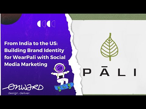 From India to the US: Building Brand Identity for WearPali with Social Media Marketing | Onward [Video]