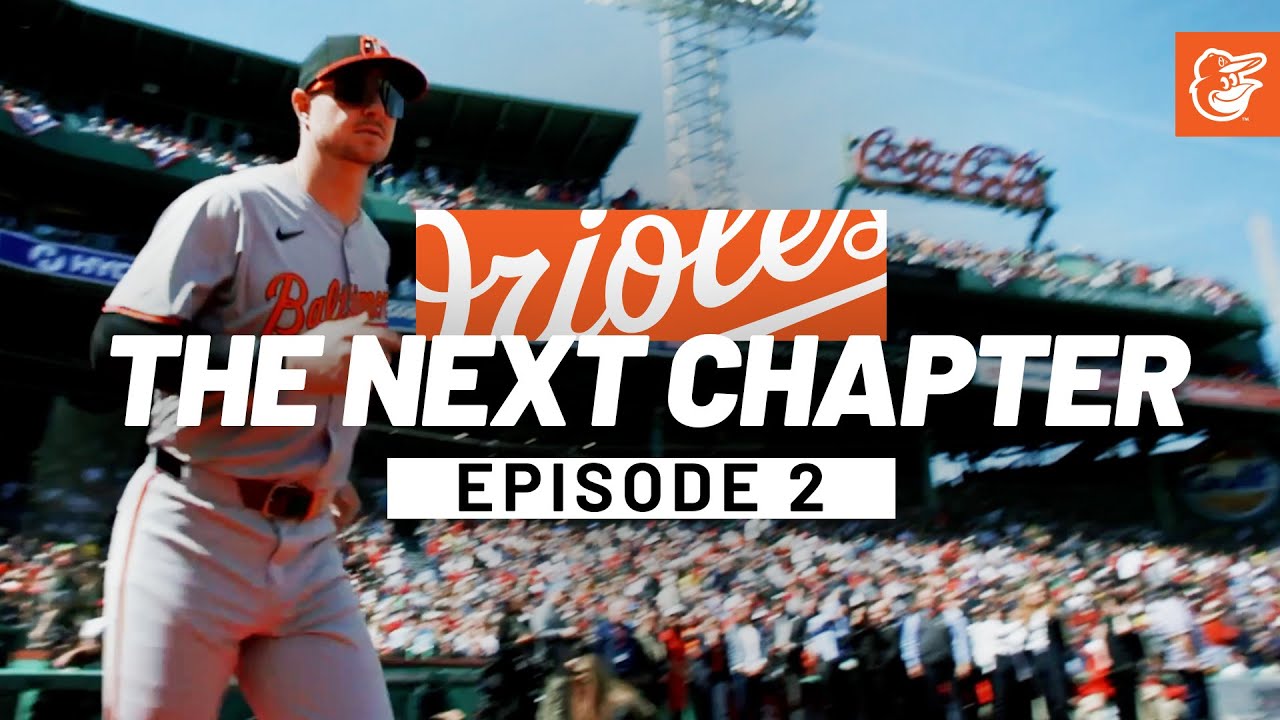 The Next Chapter | Episode 2 | Baltimore Orioles [Video]