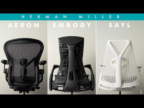 The BEST Herman Miller Ergonomic Chair Buyer’s Guide: Aeron, Embody, and Sayl [Video]