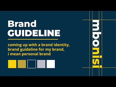 Brand Identity & Brand Guideline Is Important, 100% I Need One for Mbonisi [Video]