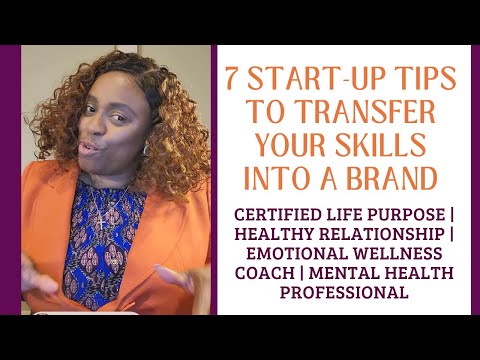 7 Start Up Tips to Transfer Your Skills & Passion into a Brand | Brand Exposure | Online Branding [Video]
