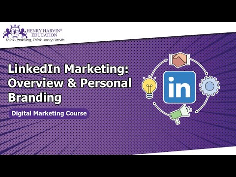 LinkedIn Marketing: Overview & Personal Branding | Best Digital Marketing Course for Beginners [Video]
