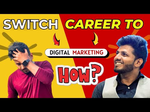 How to Change Career to Digital Marketing & Get a Job🔥(Guaranteed) [Video]