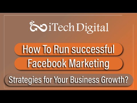How To Run Facebook Marketing Strategy Successfully? [Video]