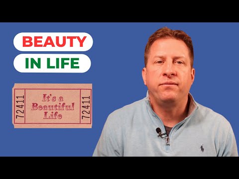 10 Simple Ways to Help You See the Beauty in Your Life [Video]