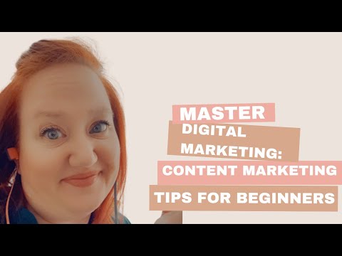 Master Digital Marketing: Content Marketing Tips for Beginners [Video]