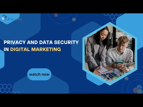 Privacy and Data Security in Digital Marketing | iCert Global [Video]