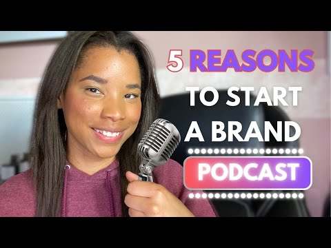 5 Reasons Why You Should Start A Podcast For Your Online Brand [Video]