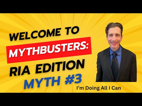 Mythbusters Registered Investment Advisor Edition: I