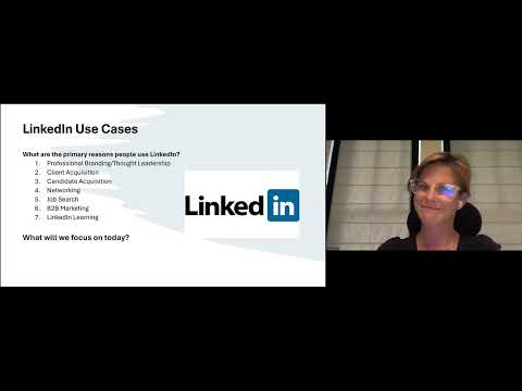 LinkedIn 101 – For Job Seekers, Networkers, & Professionals (in other words, for everyone) [Video]