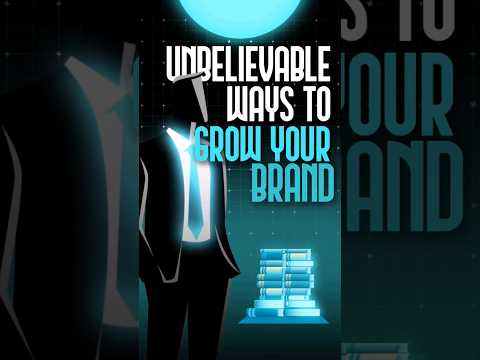 unbelievable ways to grow your Brand [Video]