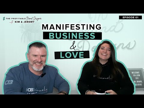 Manifesting Business and Love: The Foundational Steps to a Profitable Brand and Relationship [Video]