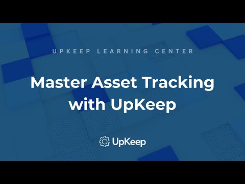 Unlocking the Potential of Asset Tracking for Business Growth with UpKeep [Video]