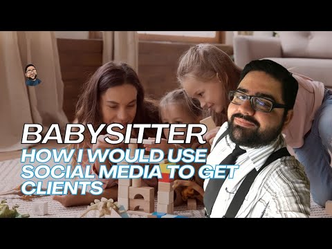 Starting a Babysitter Business: Social Media Marketing Strategies [Video]