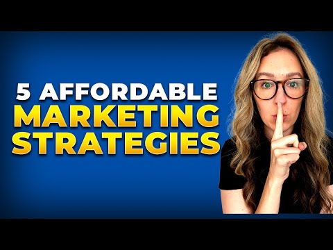 Top 5 Affordable Marketing Strategies To Grow Your Business [Video]