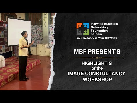 Boost Business Growth with MBF’s Image Consultancy Workshop | Highlights [Video]