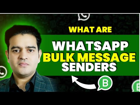 What are WhatsApp Bulk Message senders? | WhatsApp Marketing Course [Video]