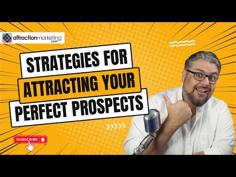Strategies for Attracting Perfect MLM / Network Marketing Prospects [Video]