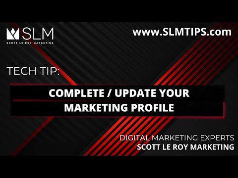 Tech Tip: Complete Update Your Marketing Profile [Video]