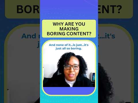 Why are you still making boring content? [Video]