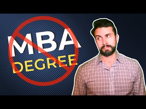When is an MBA Degree a BAD IDEA? [Video]