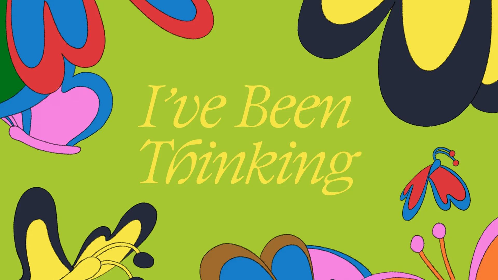 I’ve Been Thinking on Vimeo [Video]