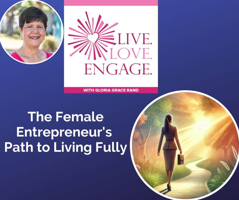 The Female Entrepreneurs Path to Living Fully [Video]