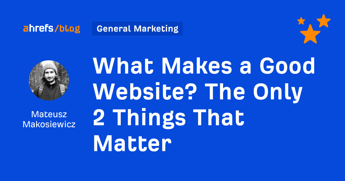 What Makes a Good Website? The Only 2 Things That Matter [Video]