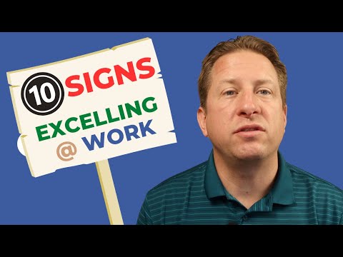 10 Signs You Are Excelling at Work & Headed for Career Success [Video]