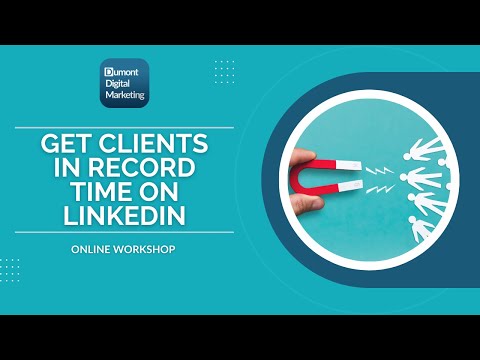 Get Clients on LinkedIn in Record Time: A Workshop [Video]