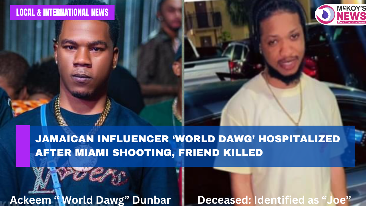 Jamaican Influencer World Dawg Hospitalized After Miami Shooting, Friend Killed [Video]