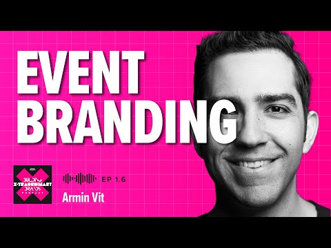 Crafting Unforgettable X-periences: The Art of Event Branding with Armin Vit [Video]