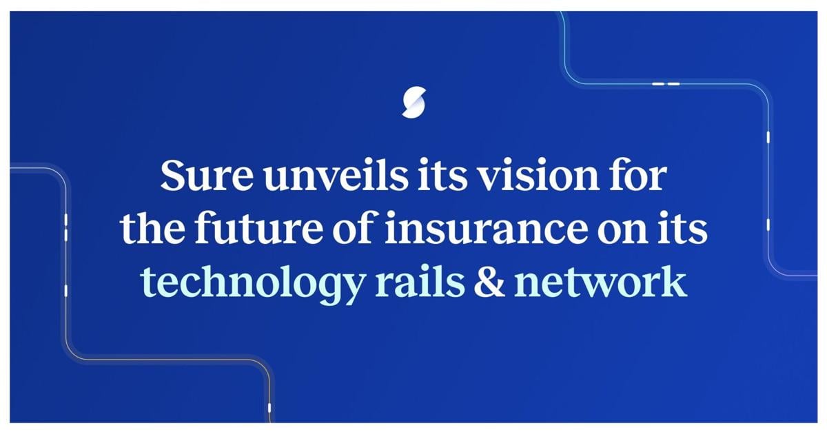 Sure unveils vision for the future of insurance on its technology rails and network | PR Newswire [Video]