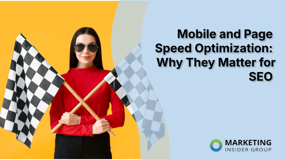 Mobile and Page Speed Optimization: Why They Matter for SEO [Video]